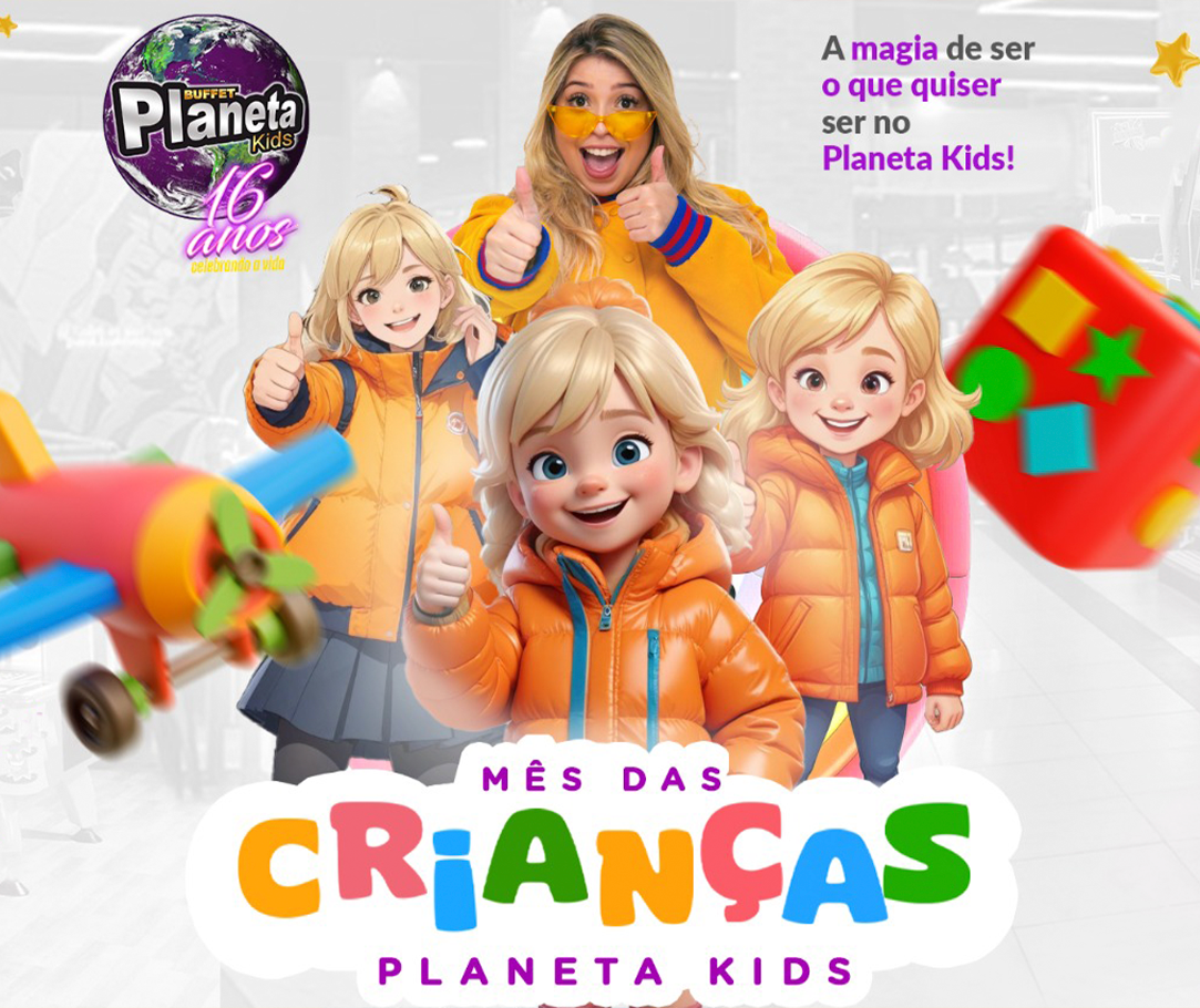 Mês das Crianças Planeta Kids