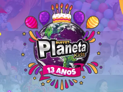 ​O Planeta Kids faz 13 anos e quem ganha é você​!